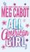 All-American Girl (All-American Girl, #1) by Meg Cabot