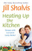 Heating Up the Kitchen Recipes with Love from Lucky Harbor by Jill Shalvis