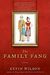 The Family Fang by Kevin Wilson