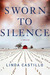 Sworn to Silence (Kate Burkholder, #1) by Linda Castillo