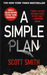 A Simple Plan by Scott B. Smith