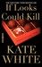 If Looks Could Kill (Bailey Weggins Mystery #1) by Kate White