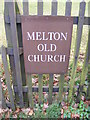 TM2951 : St.Andrew, Melton Old Church sign by Geographer