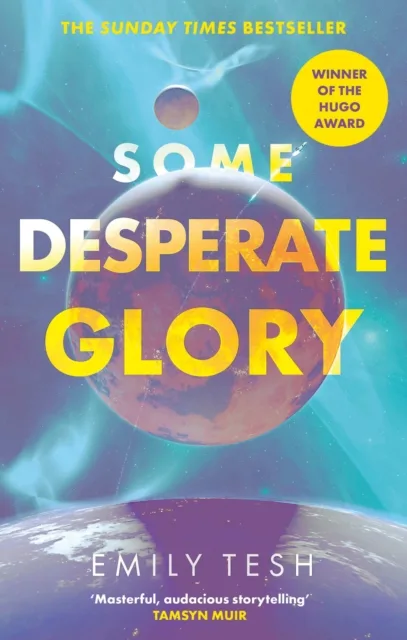 Book cover for Some Desperate Glory showing some floating orbs.