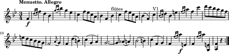 
\version "2.18.2"
\version "2.18.2"
\relative c'' {
  \key bes \major
  \time 3/4
  \tempo "Menuetto. Allegro "
  \tempo 4 = 140
  \partial 4 f,4  \f 
  \grace {d'16 (ees} f4) d bes
   \grace{g'16 (a} bes4) g ees
  c f8 ees c a
  bes4 f bes ^ \markup { flûtes}
  c f8 ees c a
  bes4 (f) c'^ \markup { V1}
  \grace {bes16 (c} d4) bes e
  \grace {f16 (g} a4) f c'
  d8 c bes a g f
  e d c bes a g
  f2 \grace a8 (g4)
  f d' (b)
  c (g a)
  g2. ~
  g4 aes (a)
  bes2 (b4)
  c (f, g)
  f \grace {f'16 (g} a4\f ) e,
  f \grace {f'16 (g} a4) <g,, e'>4
  <a f'> r \bar ":|."
}
