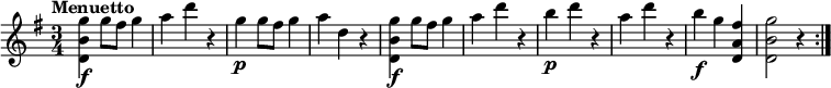 
\relative c'' {
    \version "2.18.2"
    \key g \major
    \time 3/4
    \tempo "Menuetto" 
  <d, b' g'>4\f g'8 fis g4
  a4 d r4
  g,4\p g8 fis g4 a d, r4
  <d, b' g'>4\f g'8 fis g4
  a4 d r4
  b4\p d r4
  a4 d r4
  b4\f g <d, a' fis'>4
  <d b' g'>2 r4 \bar ":|."
  }
