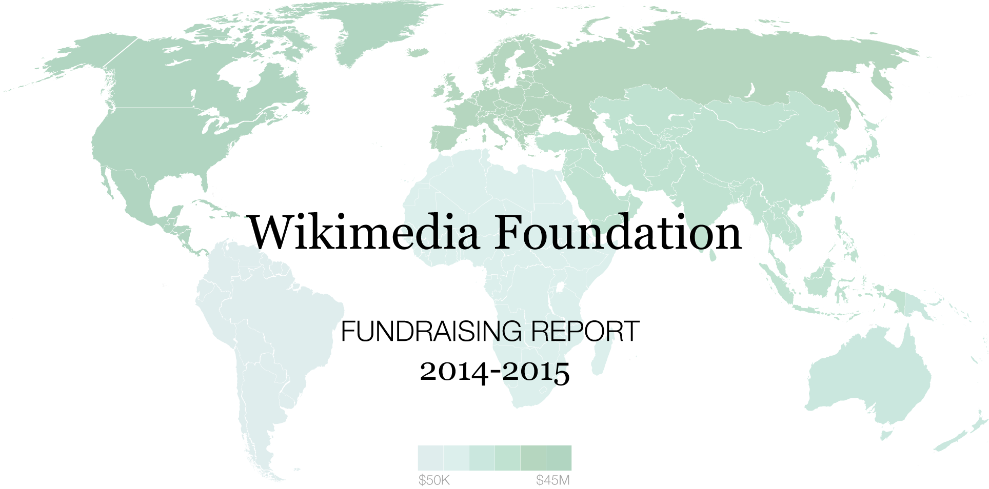 Map of the world with color scale indicating contributions per continent, for 2014 - 2015 Fundraising Report