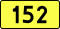 English: Sign of DW 152 with oficial font Drogowskaz and adequate dimensions.