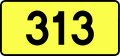 English: Sign of DW 313 with oficial font Drogowskaz and adequate dimensions.