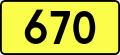 Sign of DW 670 with oficial font Drogowskaz and adequate dimensions.