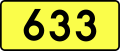 Sign of DW 633 with oficial font Drogowskaz and adequate dimensions.