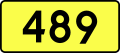 English: Sign of DW 489 with oficial font Drogowskaz and adequate dimensions.