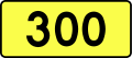 English: Sign of DW 300 with oficial font Drogowskaz and adequate dimensions.