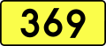 English: Sign of DW 369 with oficial font Drogowskaz and adequate dimensions.