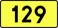 English: Sign of DW 129 with oficial font Drogowskaz and adequate dimensions.