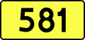 English: Sign of DW 581 with oficial font Drogowskaz and adequate dimensions.