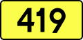 English: Sign of DW 419 with oficial font Drogowskaz and adequate dimensions.