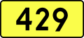 English: Sign of DW 429 with oficial font Drogowskaz and adequate dimensions.