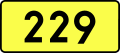 English: Sign of DW 229 with oficial font Drogowskaz and adequate dimensions.