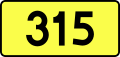 English: Sign of DW 315 with oficial font Drogowskaz and adequate dimensions.