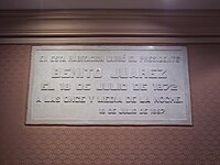 Placa en la habitación donde murió Benito Juárez. Ahora recinto a Juárez. Palacio Nacional de México.