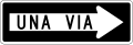 Sign "Una via" used in Latin American countries (e.g. Ecuador)