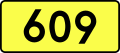 English: Sign of DW 609 with oficial font Drogowskaz