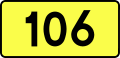 English: Sign of DW 106 with oficial font Drogowskaz and adequate dimensions.