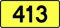 English: Sign of DW 413 with oficial font Drogowskaz and adequate dimensions.