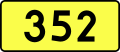 English: Sign of DW 352 with oficial font Drogowskaz and adequate dimensions.