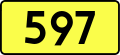 English: Sign of DW 597 with oficial font Drogowskaz and adequate dimensions.