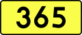 English: Sign of DW 365 with oficial font Drogowskaz and adequate dimensions.