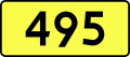 English: Sign of DW 495 with oficial font Drogowskaz and adequate dimensions.