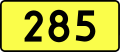 English: Sign of DW 285 with oficial font Drogowskaz and adequate dimensions.