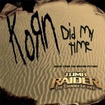 Обложка сингла Korn «Did My Time» (2003)