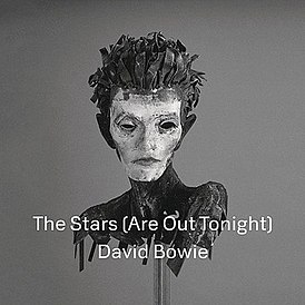 Обложка сингла Дэвида Боуи «The Stars (Are Out Tonight)» (2013)