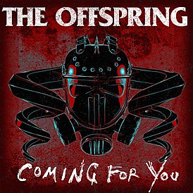 Обложка сингла The Offspring «Coming for You» (2015)