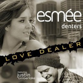 Обложка сингла Эсме Дентерс при участии Джастина Тимберлейка «Love Dealer» ()