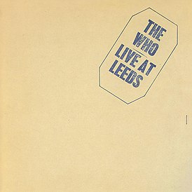 Обложка альбома The Who «Live at Leeds» (1970)