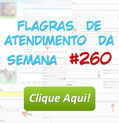 Flagras de Atendimento da Semana