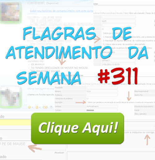 Flagras de Atendimento da Semana