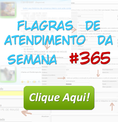 Flagras de Atendimento da Semana