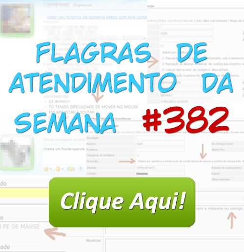 Flagras de Atendimento da Semana