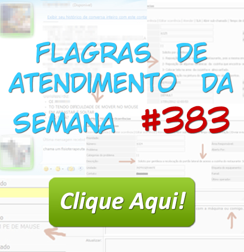 Flagras de Atendimento da Semana