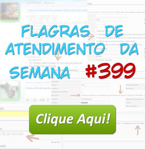 Flagras de Atendimento da Semana