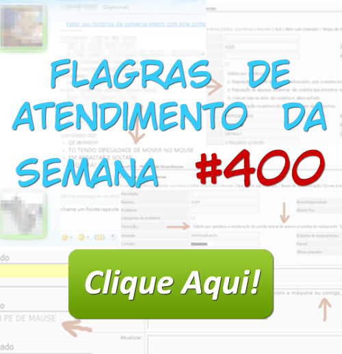 Flagras de Atendimento da Semana