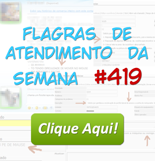 Flagras de Atendimento da Semana