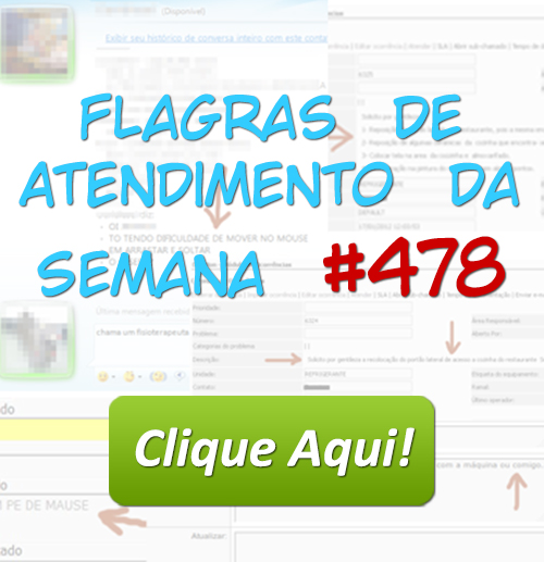 Flagras de Atendimento da Semana