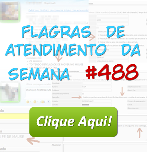 Flagras de Atendimento da Semana