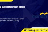 Cara Ganti Nomor Livin By Mandiri